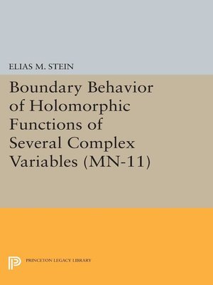 cover image of Boundary Behavior of Holomorphic Functions of Several Complex Variables. (MN-11)